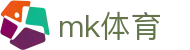 MK体育（CN）官方网站 - 中文客户端下载说明